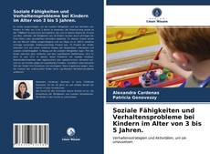 Portada del libro de Soziale Fähigkeiten und Verhaltensprobleme bei Kindern im Alter von 3 bis 5 Jahren.