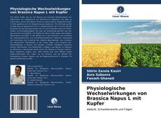 Обложка Physiologische Wechselwirkungen von Brassica Napus L mit Kupfer