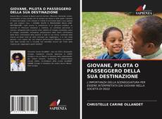 GIOVANE, PILOTA O PASSEGGERO DELLA SUA DESTINAZIONE kitap kapağı