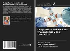 Couverture de Coagulopatía inducida por traumatismos y sus resultados