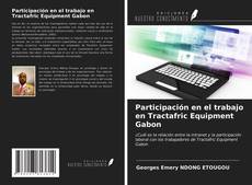 Bookcover of Participación en el trabajo en Tractafric Equipment Gabon