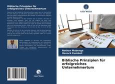 Обложка Biblische Prinzipien für erfolgreiches Unternehmertum