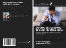 Portada del libro de EFECTOS DEL CONSUMO DE ALCOHOL EN LA INDIA