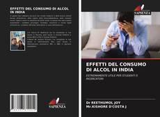 Bookcover of EFFETTI DEL CONSUMO DI ALCOL IN INDIA