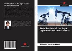 Portada del libro de Stabilization of the legal regime for oil investments