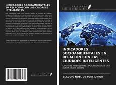 Bookcover of INDICADORES SOCIOAMBIENTALES EN RELACIÓN CON LAS CIUDADES INTELIGENTES