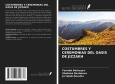 Couverture de COSTUMBRES Y CEREMONIAS DEL OASIS DE JIZZAKH