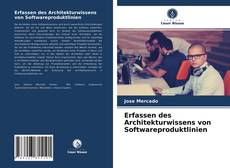 Erfassen des Architekturwissens von Softwareproduktlinien kitap kapağı