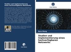 Bookcover of Studien und Implementierung eines hochverfügbaren Netzwerks