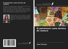 Portada del libro de El patchwork como técnica de costura