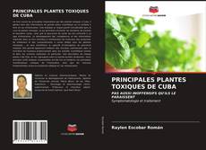 Couverture de PRINCIPALES PLANTES TOXIQUES DE CUBA