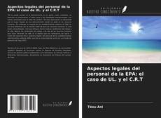 Portada del libro de Aspectos legales del personal de la EPA: el caso de UL. y el C.R.T