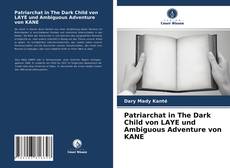 Couverture de Patriarchat in The Dark Child von LAYE und Ambiguous Adventure von KANE