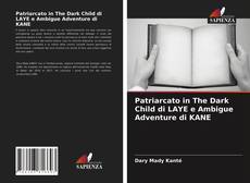 Bookcover of Patriarcato in The Dark Child di LAYE e Ambigue Adventure di KANE