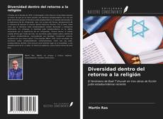 Couverture de Diversidad dentro del retorno a la religión