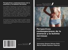 Bookcover of Perspectivas contemporáneas de la anorexia y la bulimia nerviosas