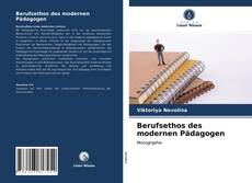 Bookcover of Berufsethos des modernen Pädagogen