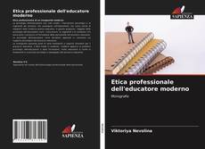 Etica professionale dell'educatore moderno kitap kapağı