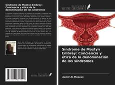 Portada del libro de Síndrome de Mostyn Embrey: Conciencia y ética de la denominación de los síndromes