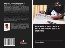 Fantasia e frustrazione ne "I padroni di casa" di Jhabvala kitap kapağı