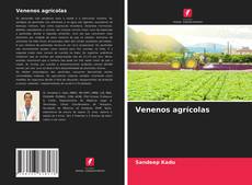 Couverture de Venenos agrícolas