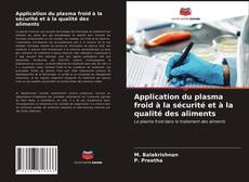 Application du plasma froid à la sécurité et à la qualité des aliments的封面