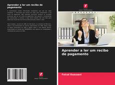 Bookcover of Aprender a ler um recibo de pagamento