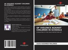 OF VIOLENCE AGAINST CHILDREN IN SCHOOLS的封面