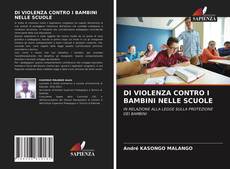 DI VIOLENZA CONTRO I BAMBINI NELLE SCUOLE kitap kapağı