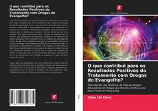 Couverture de O que contribui para os Resultados Positivos do Tratamento com Drogas do Evangelho?