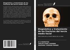 Couverture de Diagnóstico y tratamiento de las fracturas del tercio medio facial