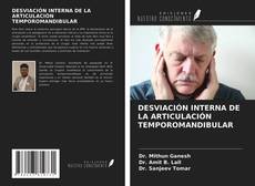 Couverture de DESVIACIÓN INTERNA DE LA ARTICULACIÓN TEMPOROMANDIBULAR