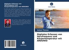 Portada del libro de Digitales Erfassen von Herzfrequenz und Körpertemperatur mit ARDUNIO