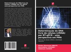 Couverture de Determinação do DNA livre de células (cfDNA) por RT-qPCR - uma perspectiva em PMA