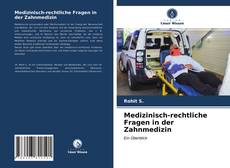 Bookcover of Medizinisch-rechtliche Fragen in der Zahnmedizin