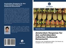 Couverture de Amsterdam Response für den aufstrebenden indischen Outbound-Reisemarkt