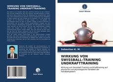 Portada del libro de WIRKUNG VON SWISSBALL-TRAINING UNDKRAFTTRAINING