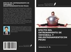EFECTO DEL ENTRENAMIENTO DE SWISSBALL Y DELENTRENAMIENTOCON PESAS的封面