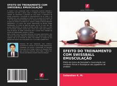 Couverture de EFEITO DO TREINAMENTO COM SWISSBALL EMUSCULAÇÃO