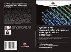 Portada del libro de Synthèse des nanoparticules d'argent et leurs applications biologiques