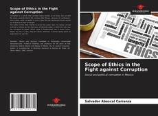 Scope of Ethics in the Fight against Corruption的封面