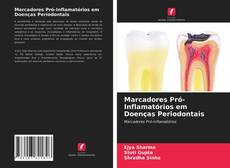 Couverture de Marcadores Pró-Inflamatórios em Doenças Periodontais