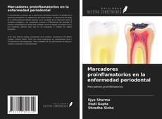 Bookcover of Marcadores proinflamatorios en la enfermedad periodontal