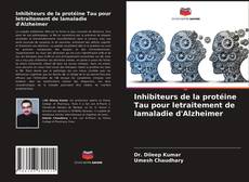 Обложка Inhibiteurs de la protéine Tau pour letraitement de lamaladie d'Alzheimer