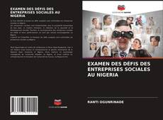 Обложка EXAMEN DES DÉFIS DES ENTREPRISES SOCIALES AU NIGERIA