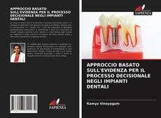 APPROCCIO BASATO SULL'EVIDENZA PER IL PROCESSO DECISIONALE NEGLI IMPIANTI DENTALI kitap kapağı