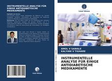 Portada del libro de INSTRUMENTELLE ANALYSE FÜR EINIGE ANTIDIABETISCHE MEDIKAMENTE