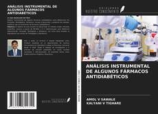 Couverture de ANÁLISIS INSTRUMENTAL DE ALGUNOS FÁRMACOS ANTIDIABÉTICOS