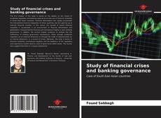 Portada del libro de Study of financial crises and banking governance