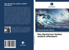 Couverture de Das Mysterium Gottes endlich offenbart!